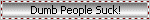 dumbpeople.gif